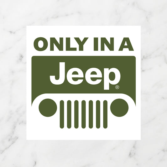 "Only In A Jeep" Grille Logo Kiss-Cut Vinyl Sticker – Olive Drab Edition