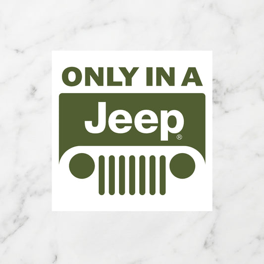 "Only In A Jeep" Grille Logo Kiss-Cut Vinyl Sticker – Olive Drab Edition